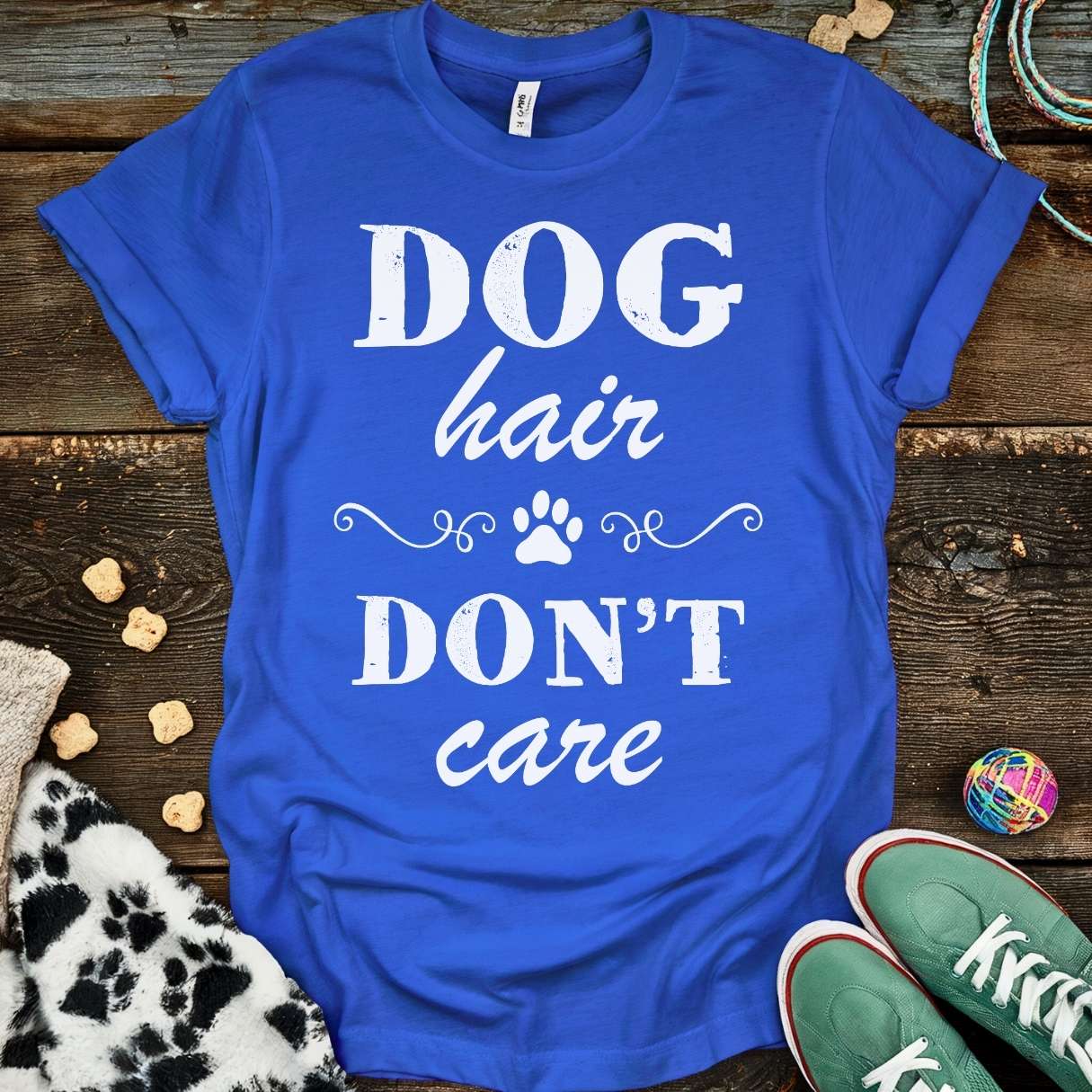 Dog Hair Don't Care T-Shirt Royal / S T-Shirt