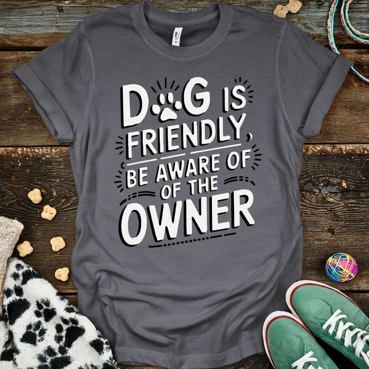 Dog Is Friendly T-Shirt T-Shirt