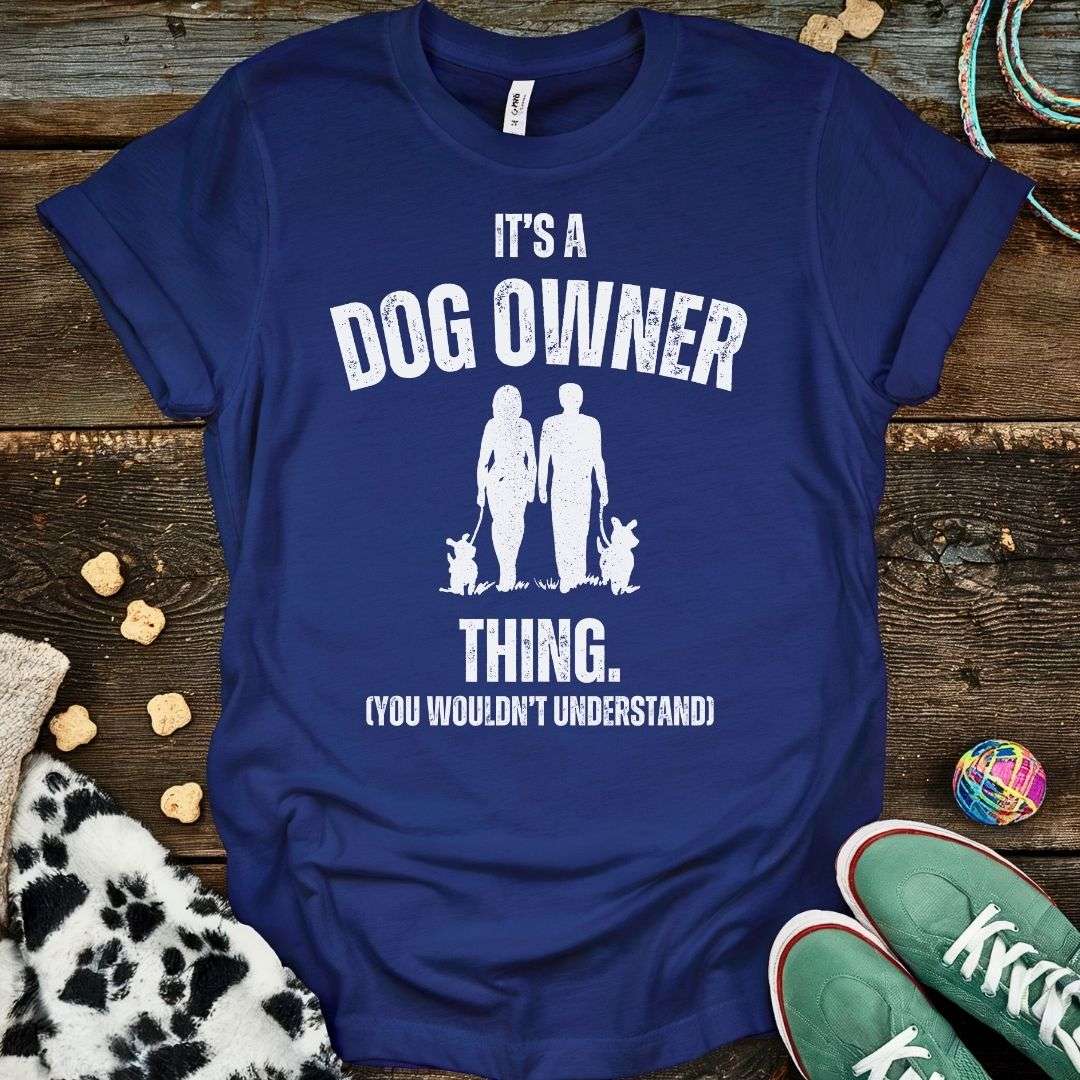 Dog Owner Thing T-Shirt Navy / S T-Shirt