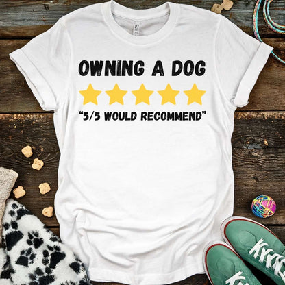 Owning A Dog T-Shirt White / S T-Shirt