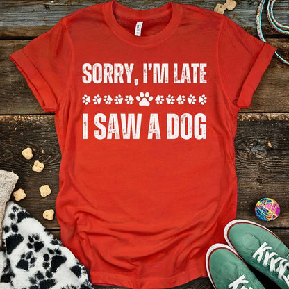 Sorry I'm Late T-Shirt Red / S T-Shirt