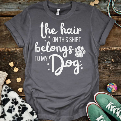 The Hair On This T-Shirt Charcoal / S T-Shirt