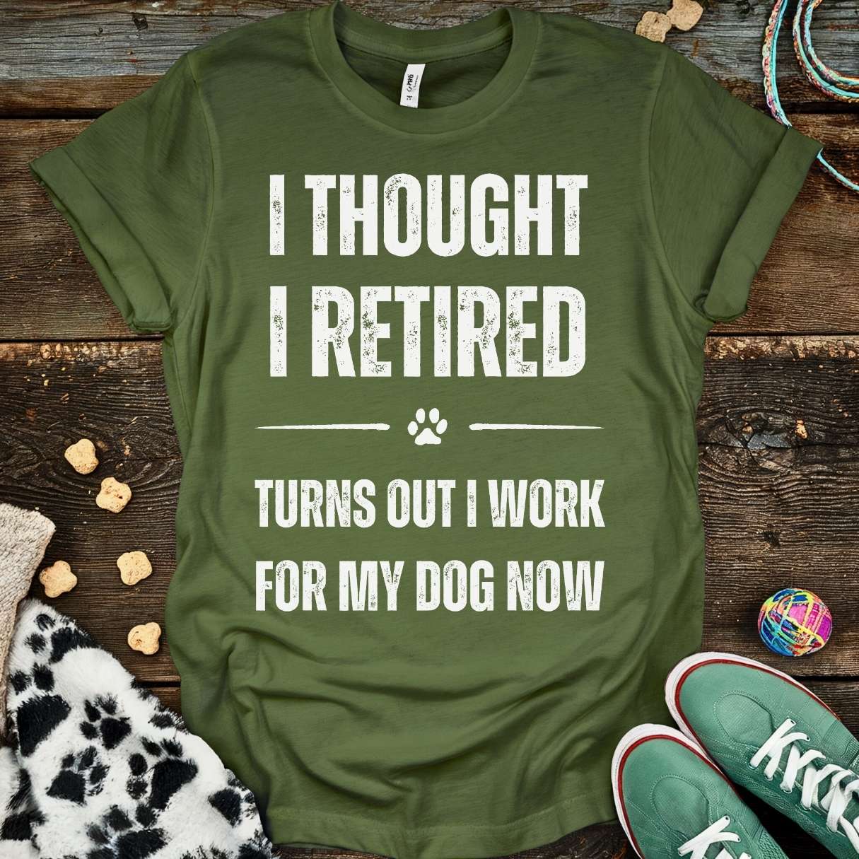 Work For Dog T-Shirt Military Green / S T-Shirt